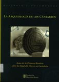 Imagen de portada del libro La arqueología de los cántabros : actas de la primera Reunión sobre la Edad del Hierro en Cantabria, Santander 1995