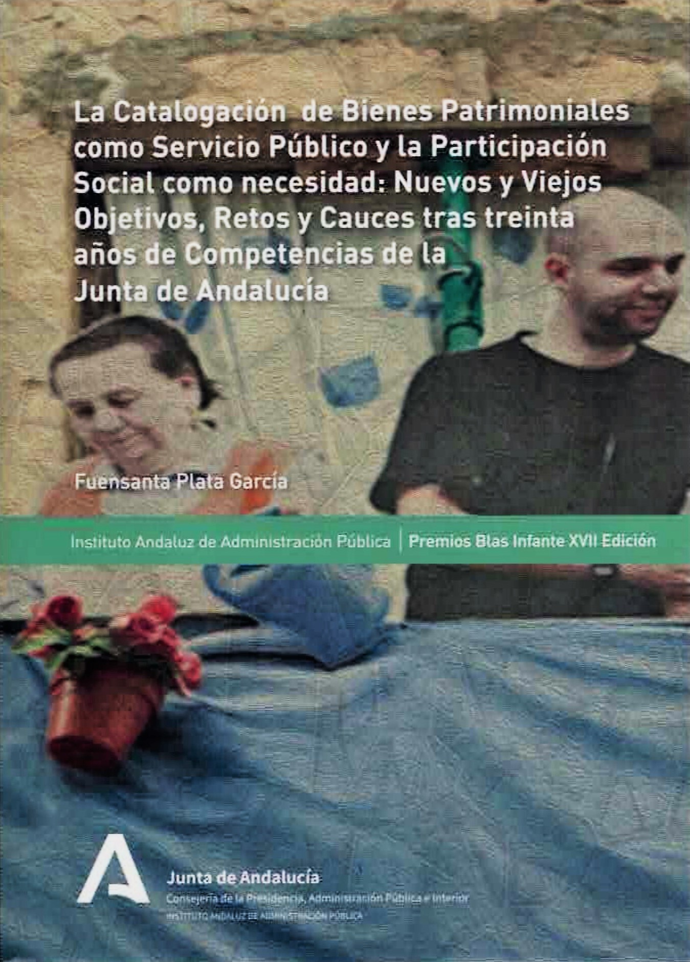 Imagen de portada del libro La catalogación de bienes patrimoniales como servicio público y la participación social como necesidad