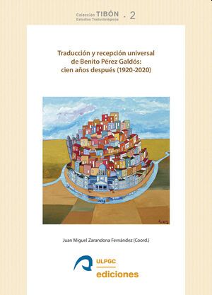 Imagen de portada del libro Traducción y recepción universal de Benito Pérez Galdós