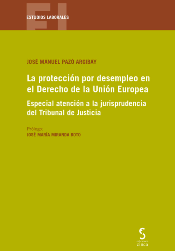Imagen de portada del libro La protección por desempleo en el Derecho de la Unión Europea