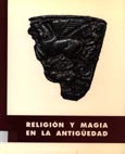 Imagen de portada del libro Religión y mágia en la antigüedad : [seminario celebrado en] Valencia del 16 al 18 de abril de 1997
