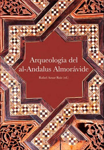Imagen de portada del libro Arqueología del al-Andalus Almorávide