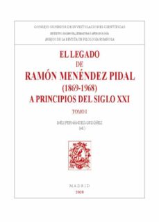 Imagen de portada del libro El legado de Ramón Menéndez Pidal (1869-1968) a principios del siglo XXI