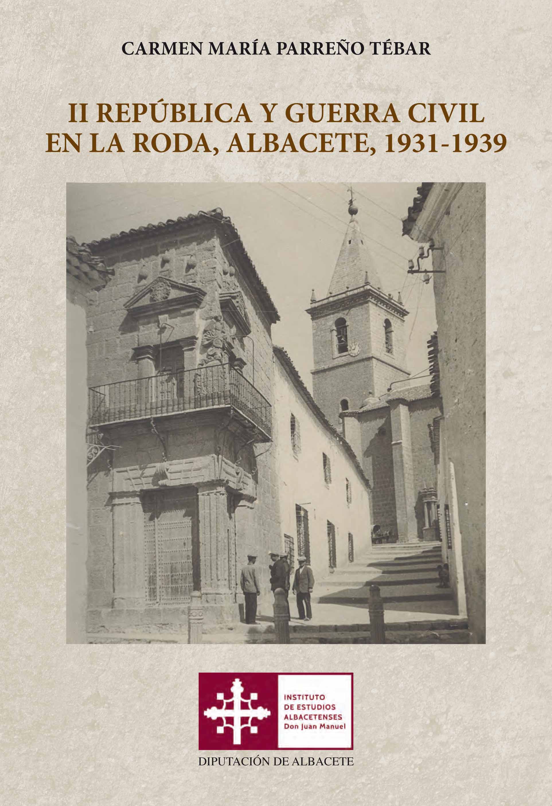 Imagen de portada del libro II República y Guerra Civil en La Roda, Albacete, 1931-1939
