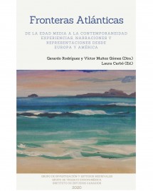Imagen de portada del libro Fronteras atlánticas de la Edad Media a la contemporaneidad
