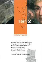 Imagen de portada del libro Los episodios de Trafalgar y Cádiz en las plumas de Frasquita Larrea y Fernán Caballero