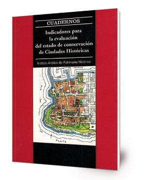 Imagen de portada del libro Indicadores para la evaluación del estado de conservación de ciudades históricas