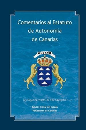 Imagen de portada del libro Comentarios a la Ley Orgánica 1/2018, de 5 de noviembre, de Reforma del Estatuto de Autonomía de Canarias