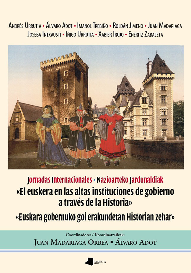 Imagen de portada del libro El euskera en las altas instituciones de gobierno a través de la historia