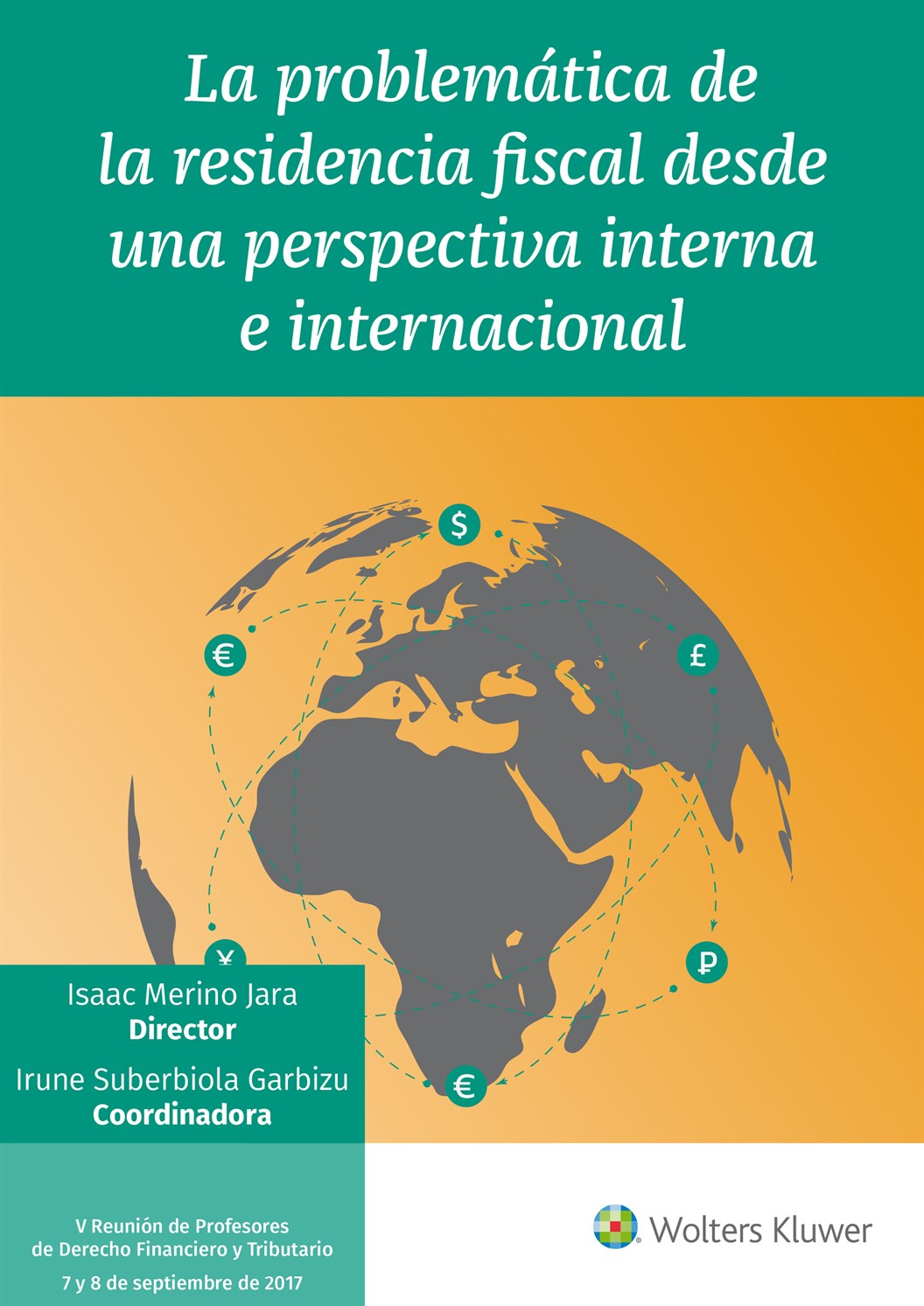 Imagen de portada del libro La problemática de la residencia fiscal desde una perspectiva interna e internacional