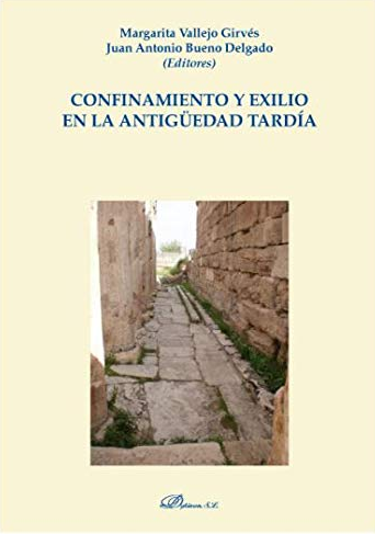 Imagen de portada del libro Confinamiento y exilio en la antigüedad tardía