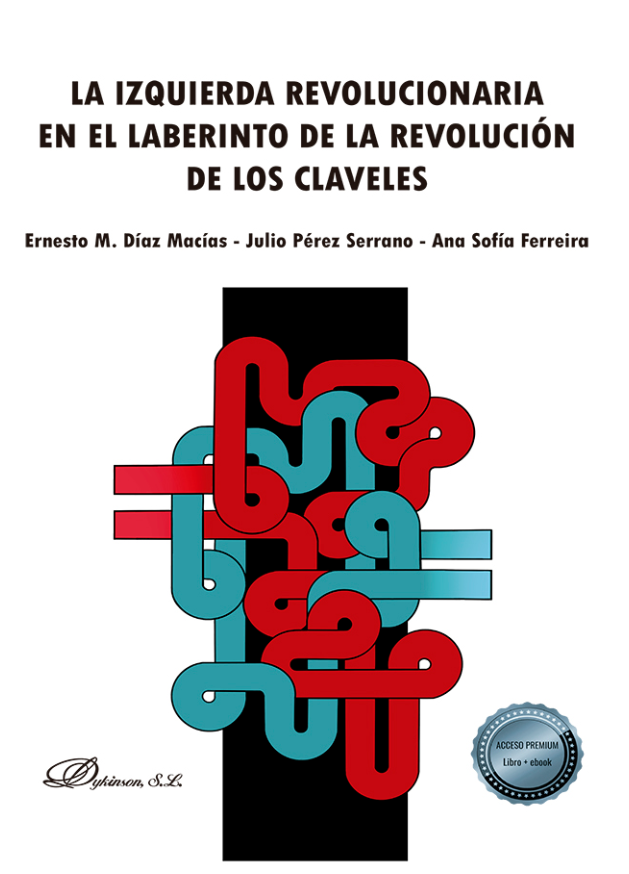 Imagen de portada del libro La izquierda revolucionaria en el laberinto de la Revolución de los Claveles
