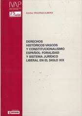 Imagen de portada del libro Derechos históricos vascos y constitucionalismo español