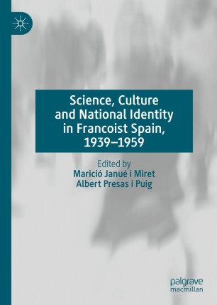 Imagen de portada del libro Science, Culture and National Identity in Francoist Spain