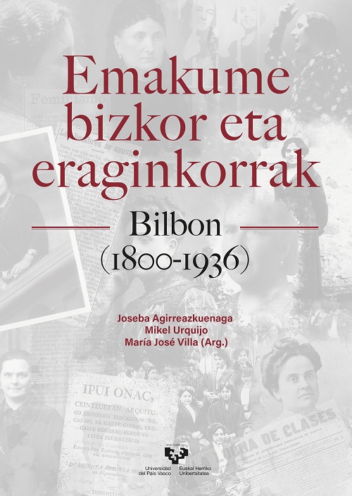 Imagen de portada del libro Emakume bizkor eta eraginkorrak Bilbon (1800-1936)