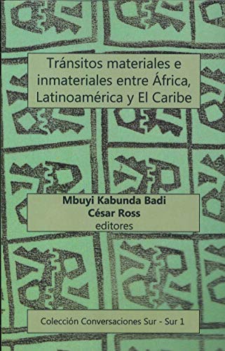 Imagen de portada del libro Tránsitos materiales e inmateriales entre África, Latinoamérica y El Caribe