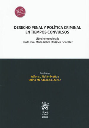 Imagen de portada del libro Derecho penal y política criminal en tiempos convulsos