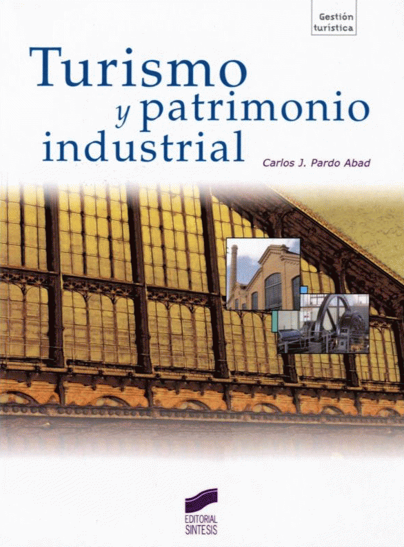 Imagen de portada del libro Turismo y patrimonio industrial