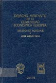 Imagen de portada del libro Derecho mercantil de la Comunidad Económica Europea : estudios en homenaje a José Girón Tena