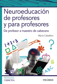 Imagen de portada del libro Neuroeducación de profesores y para profesores