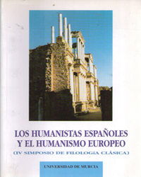 Imagen de portada del libro Los humanistas españoles y el humanismo europeo : IV Simposio de Filología Clásica