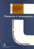 Imagen de portada del libro Traducir e interpretar, visiones, obsesiones y propuestas
