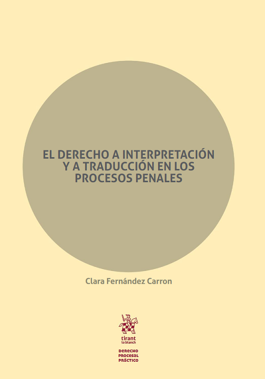 Imagen de portada del libro El derecho a interpretación y a traducción en los procesos penales