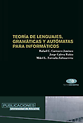 Imagen de portada del libro Teoría de lenguajes, gramáticas y autómatas para informáticos