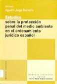 Imagen de portada del libro Estudios sobre la protección penal del medio ambiente en el ordenamiento jurídico español