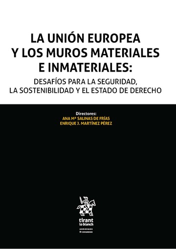 Imagen de portada del libro La Unión Europea y los muros materiales e inmateriales
