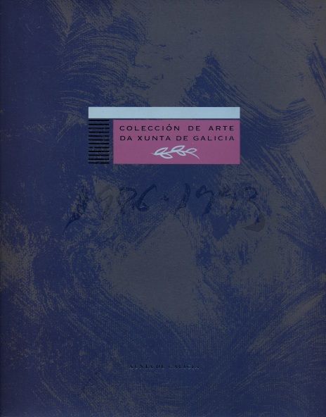 Imagen de portada del libro Colección de arte da Xunta de Galicia, 1986-1993