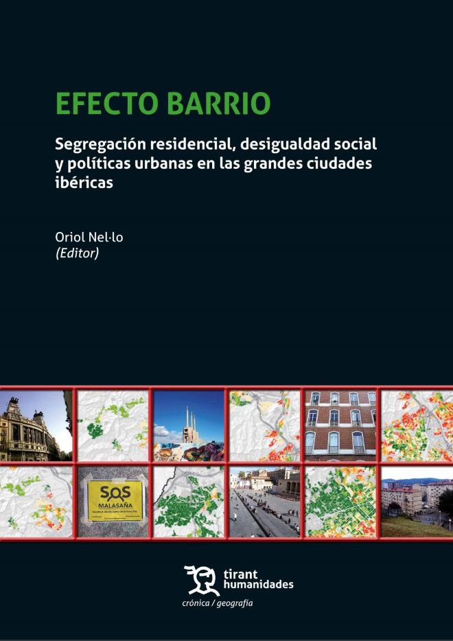 Imagen de portada del libro Efecto barrio. Segregación residencial, desigualdad social y políticas urbanas en las grandes ciudades ibéricas