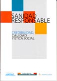 Imagen de portada del libro Sanidad responsable : credibilidad, calidad y ética social