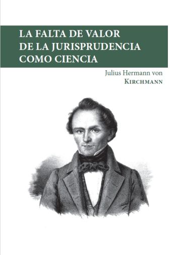 Imagen de portada del libro La falta de valor de la jurisprudencia como ciencia