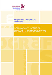 Imagen de portada del libro Información y Libertad de Expresión en Período Electoral