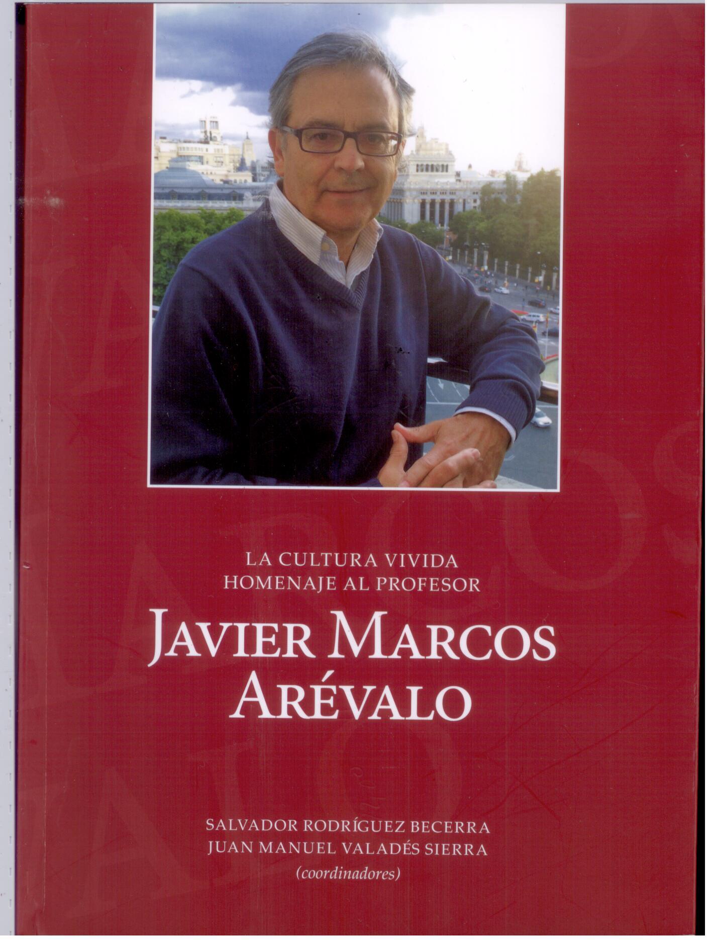 Imagen de portada del libro La cultura vivida. Homenaje al profesor Javier Marcos Arévalo