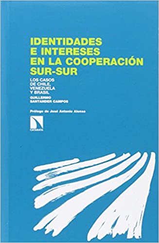 Imagen de portada del libro Identidades e intereses en la cooperación Sur-Sur