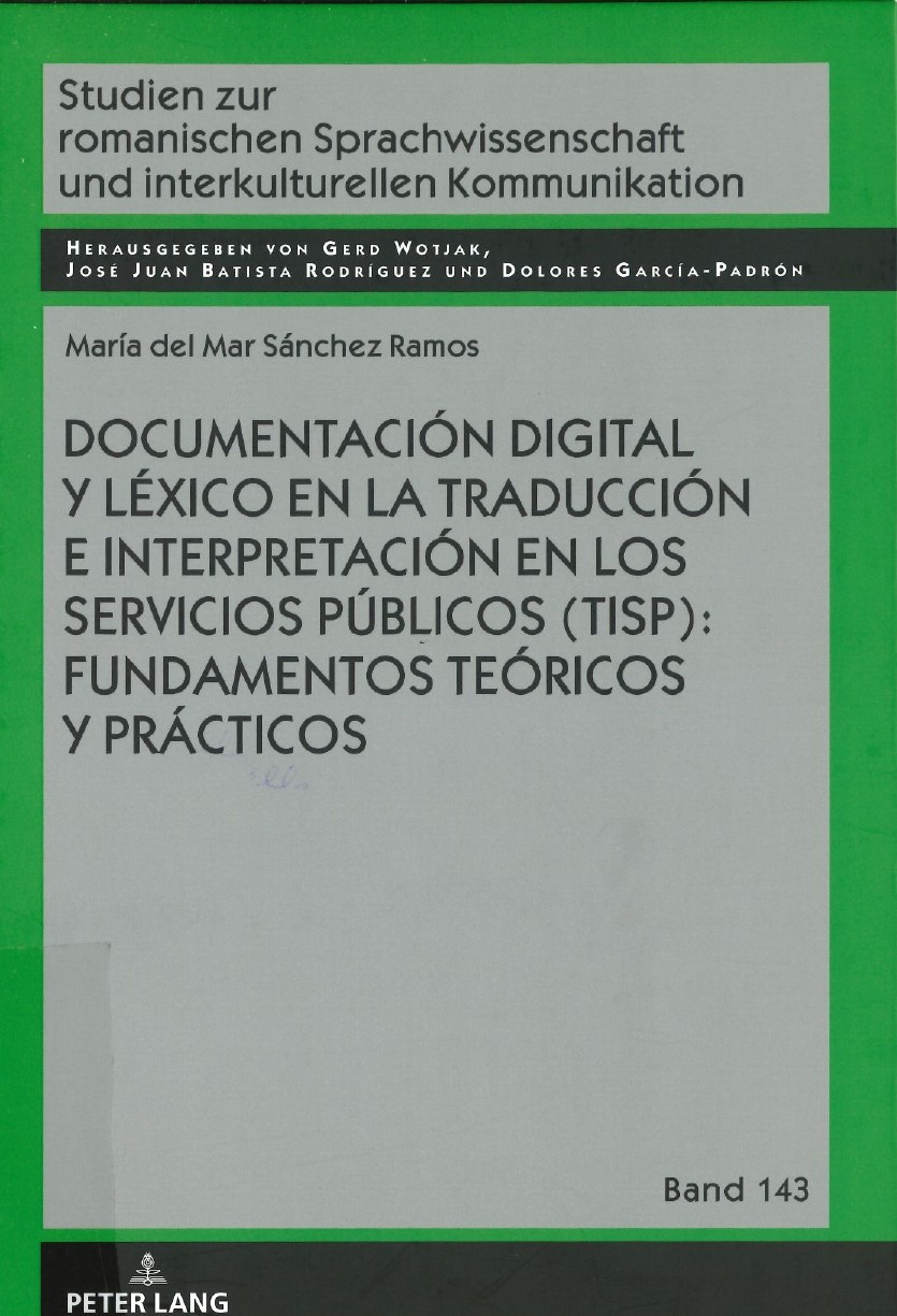 Imagen de portada del libro Documentación digital y léxico en la traducción e interpretación en los servicios públicos (TISP)