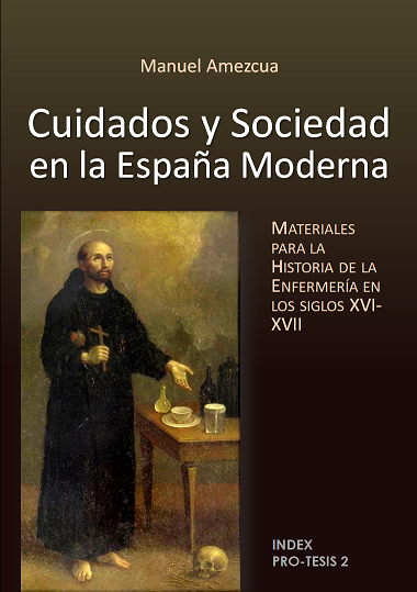 Imagen de portada del libro Cuidados y Sociedad en la España Moderna. Materiales para la Historia de la Enfermería en los siglos XVI-XVII