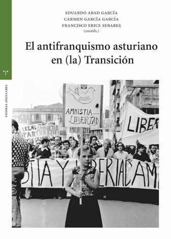 Imagen de portada del libro El antifranquismo asturiano en (la) Transición