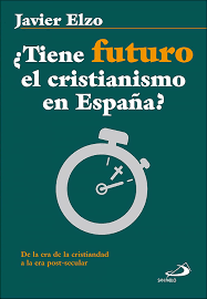 Imagen de portada del libro ¿Tiene futuro el cristianismo en España?