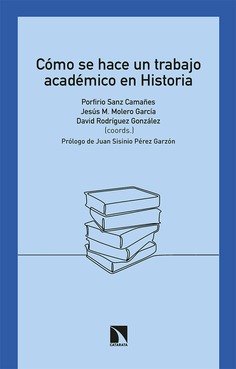 Imagen de portada del libro Cómo se hace un trabajo académico en Historia
