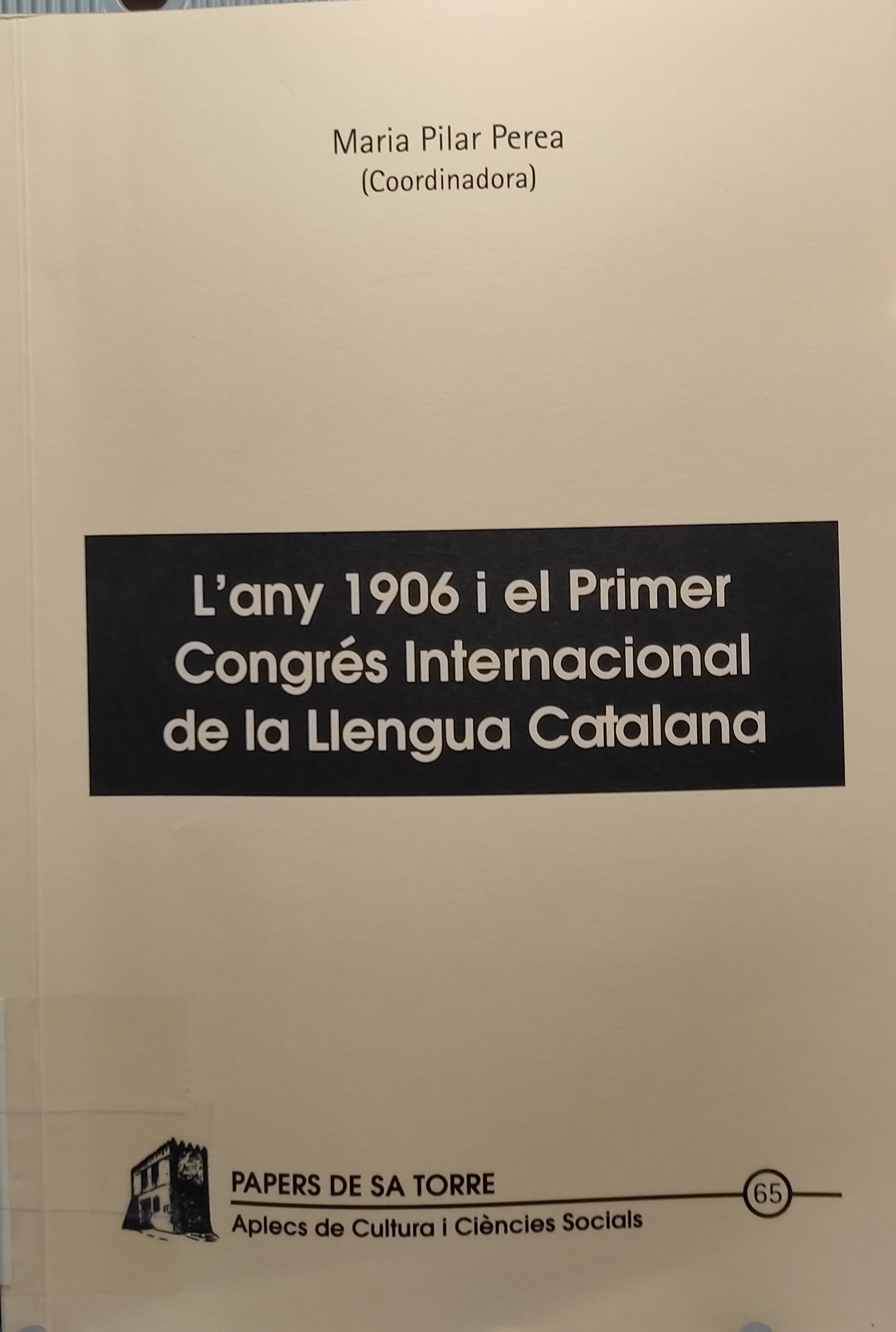 Imagen de portada del libro L'any 1906 i el Primer Congrés Internacional de la Llengua Catalana