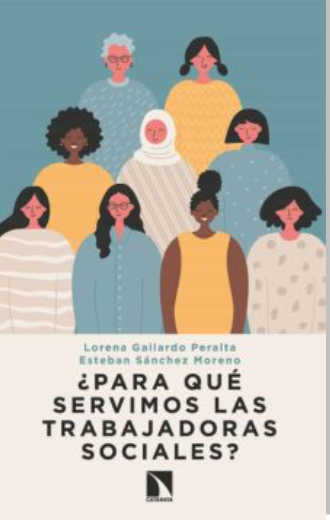 Imagen de portada del libro ¿Para qué servimos las trabajadoras sociales?