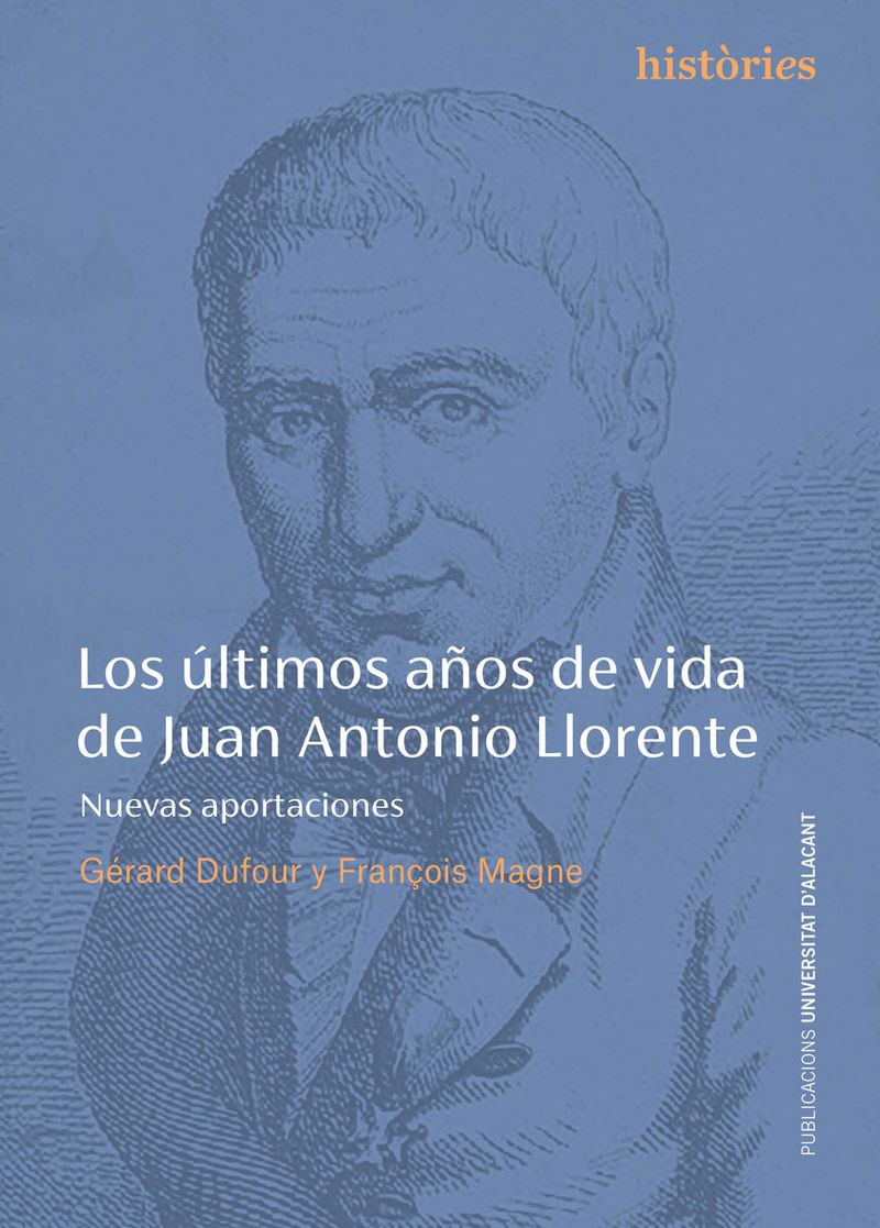 Imagen de portada del libro Los últimos años de vida de Juan Antonio Llorente