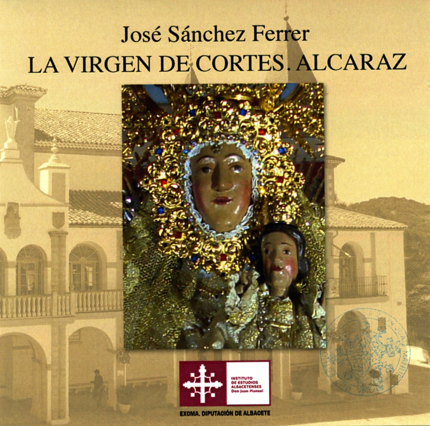 Imagen de portada del libro La Virgen de Cortes, Alcaraz