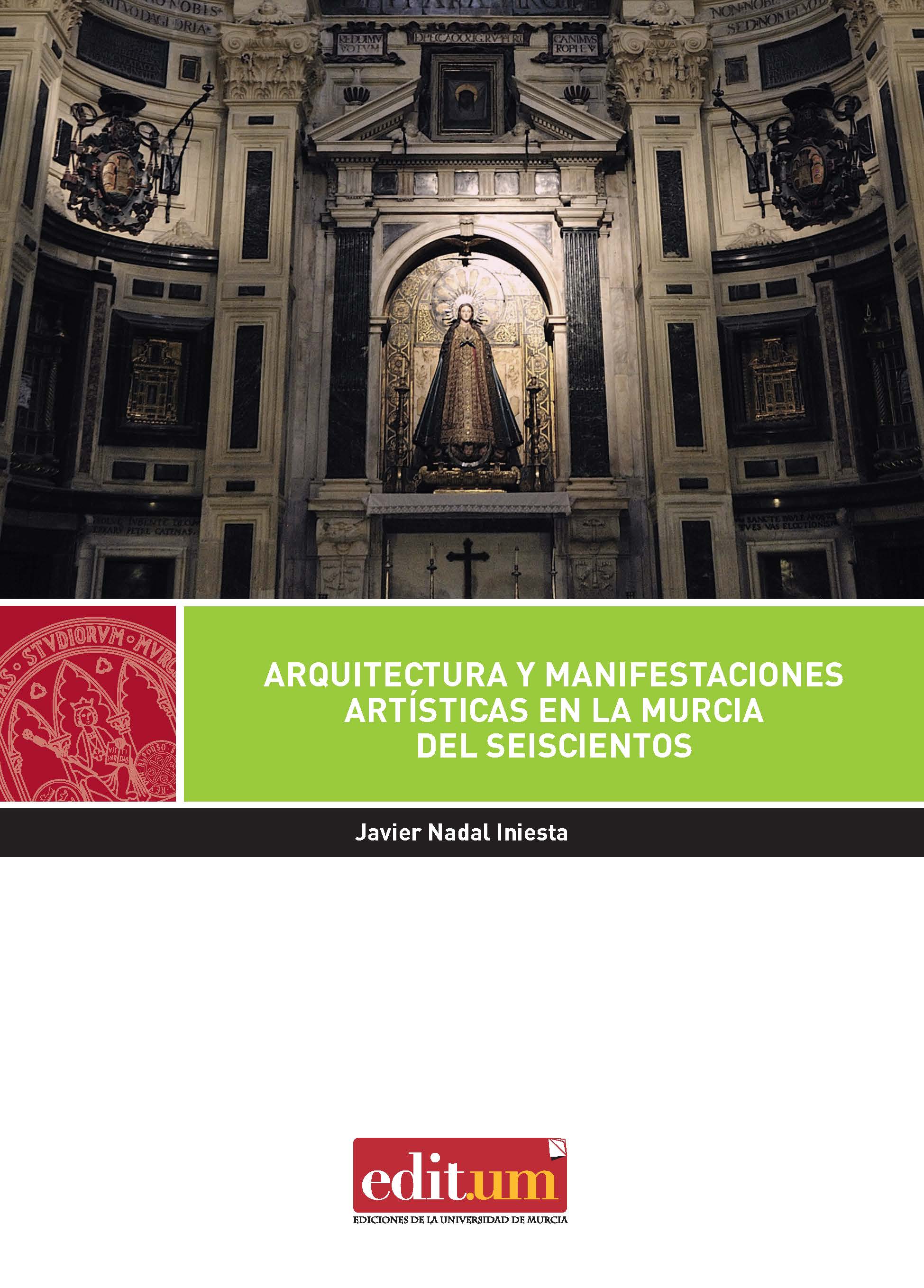 Imagen de portada del libro Arquitectura y manifestaciones artísticas en la Murcia del Seiscientos