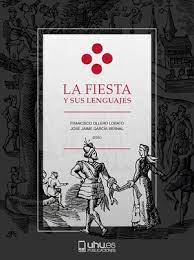 Imagen de portada del libro La fiesta y sus lenguajes
