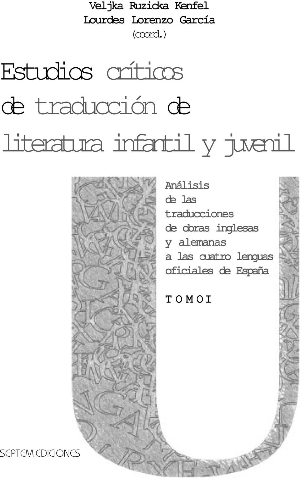 Imagen de portada del libro Estudios críticos de traducción de literatura infantil y juvenil