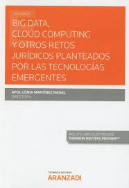 Imagen de portada del libro Big Data Cloud Computing y otros retos jurídicos planteados por las tecnologías emergentes